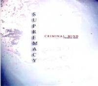 Supremacy (NOR) : Criminal Mind
